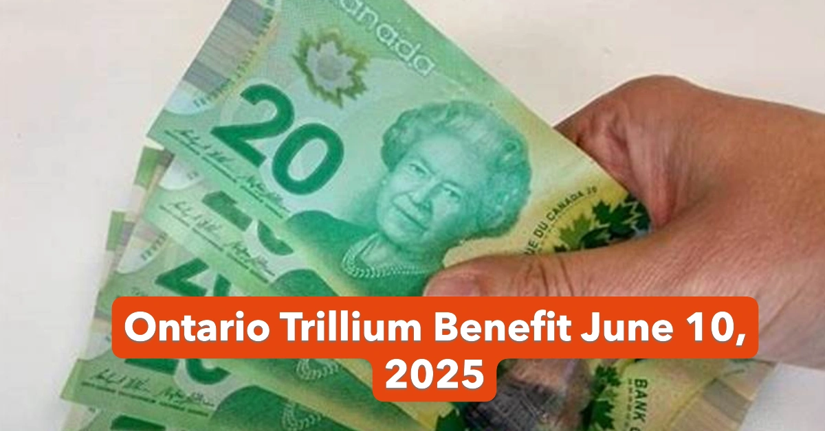 Ontario Trillium Benefit Coming June 10, 2025